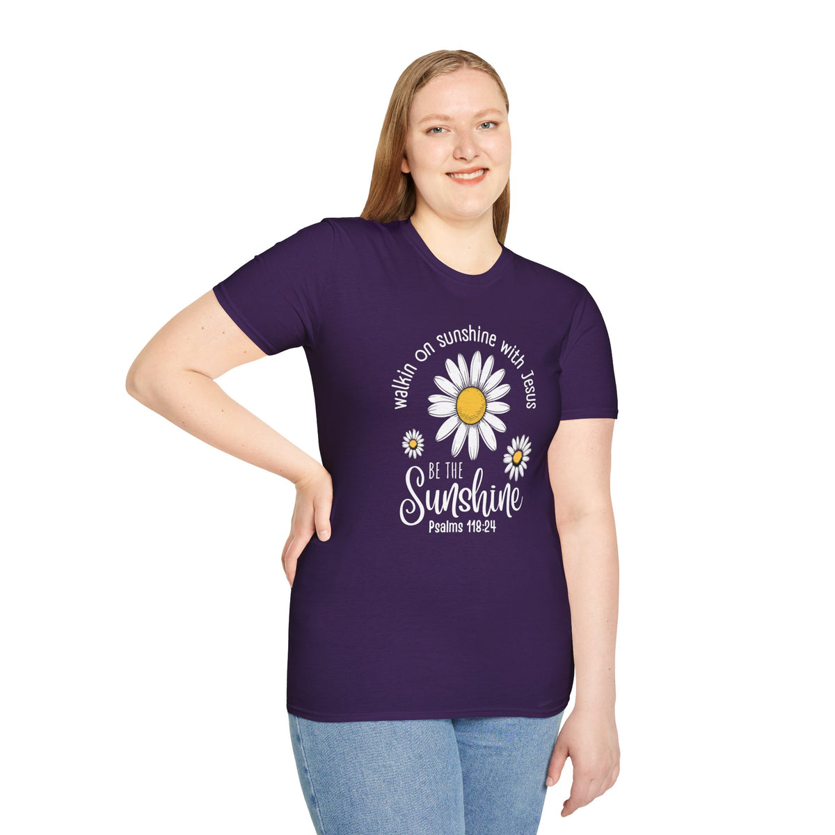 Be the Sunshine Daisy T-Shirt — "Walkin' on Sunshine with Jesus" Christian Tee (Psalm 118:24)