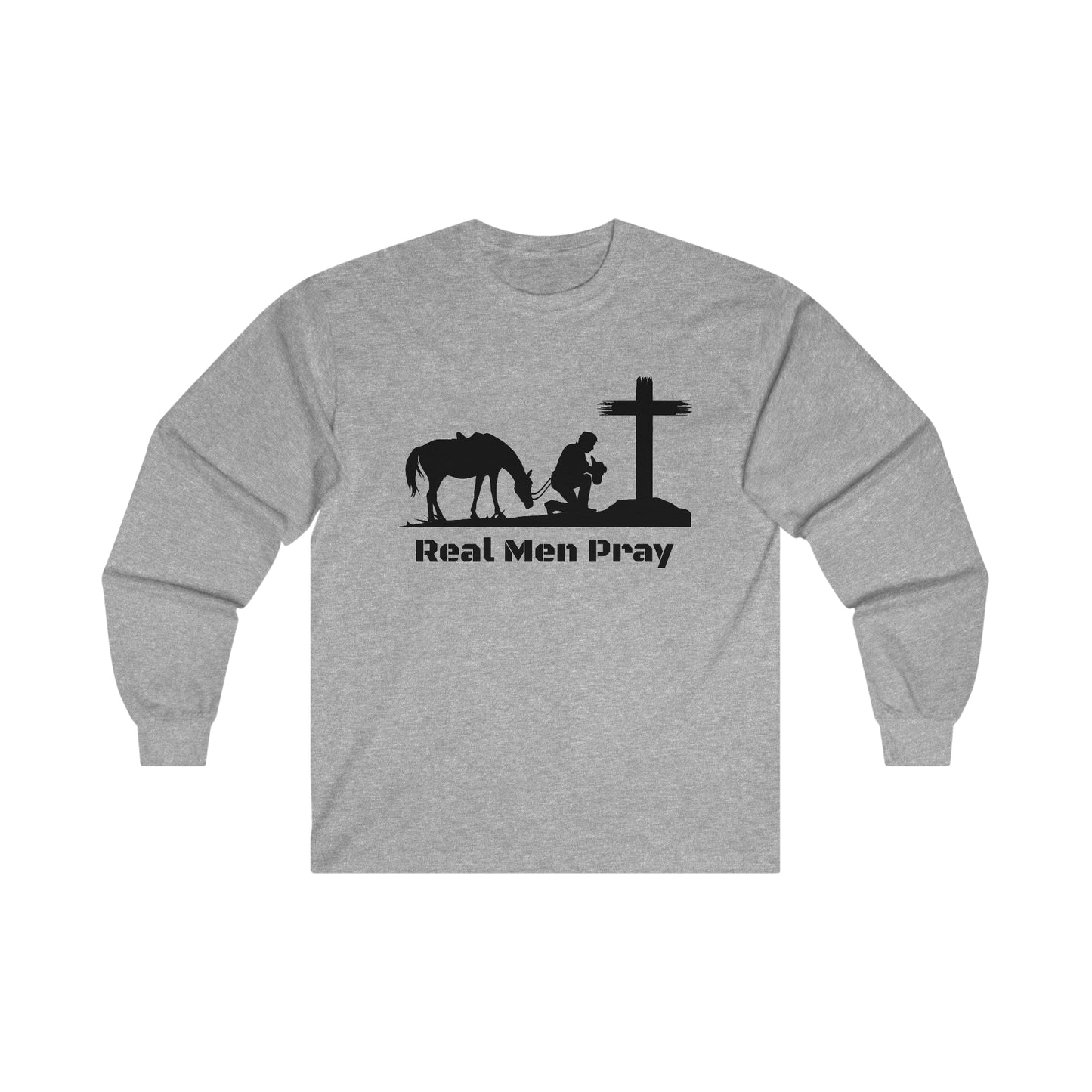 Real Men Pray Cowboys Front and Back Side - Ultra Cotton Long Sleeve Tee