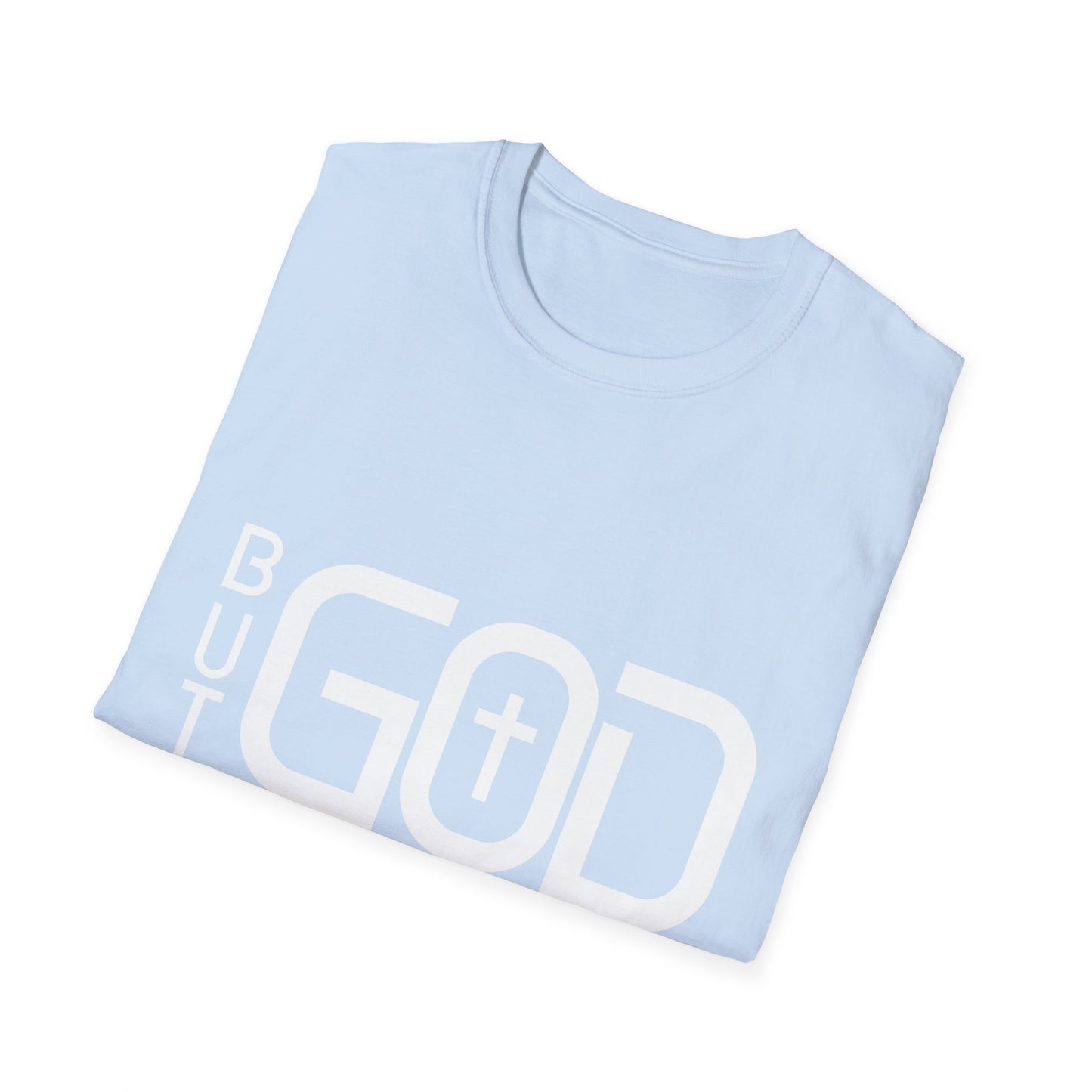 But GOD - Many Colors Unisex Softstyle T-Shirt