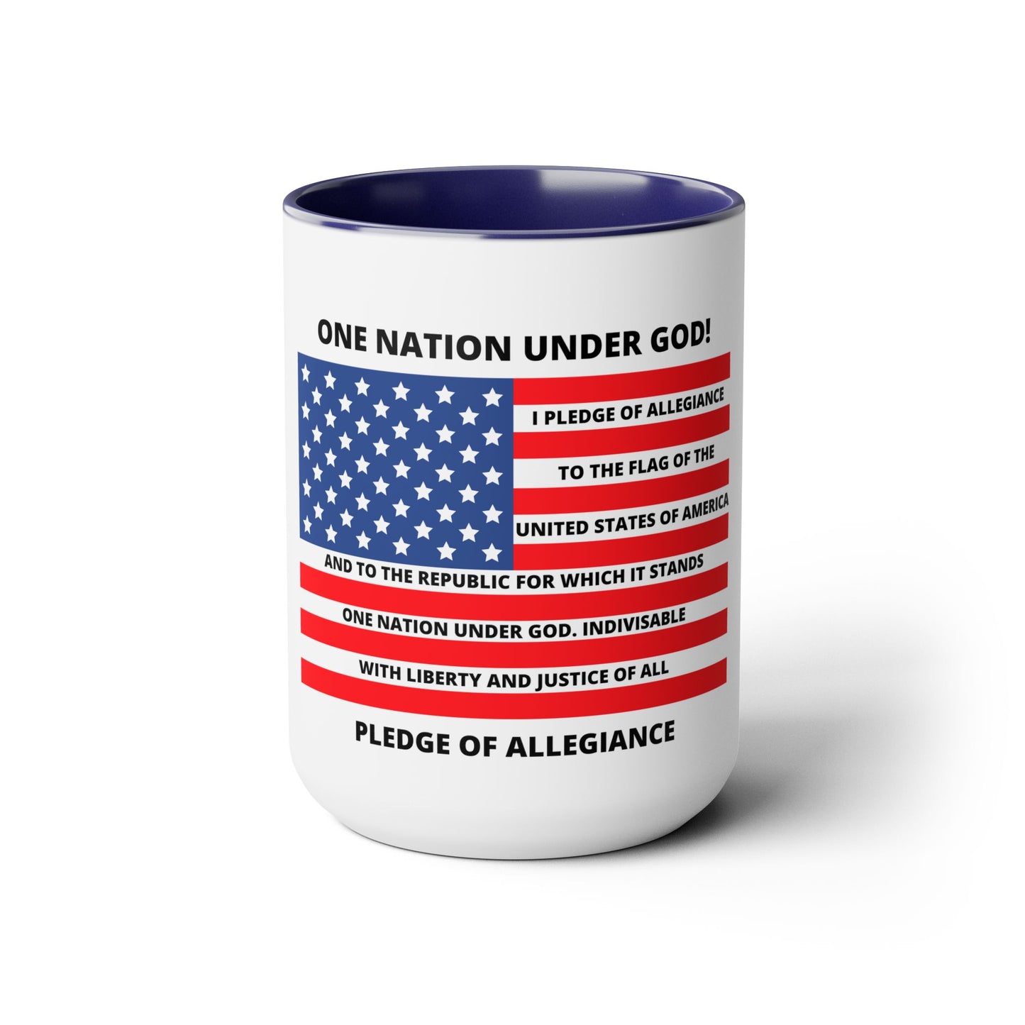 Pledge of Allegiance One Nation under GOD! Two-Tone Coffee Mugs, 15oz