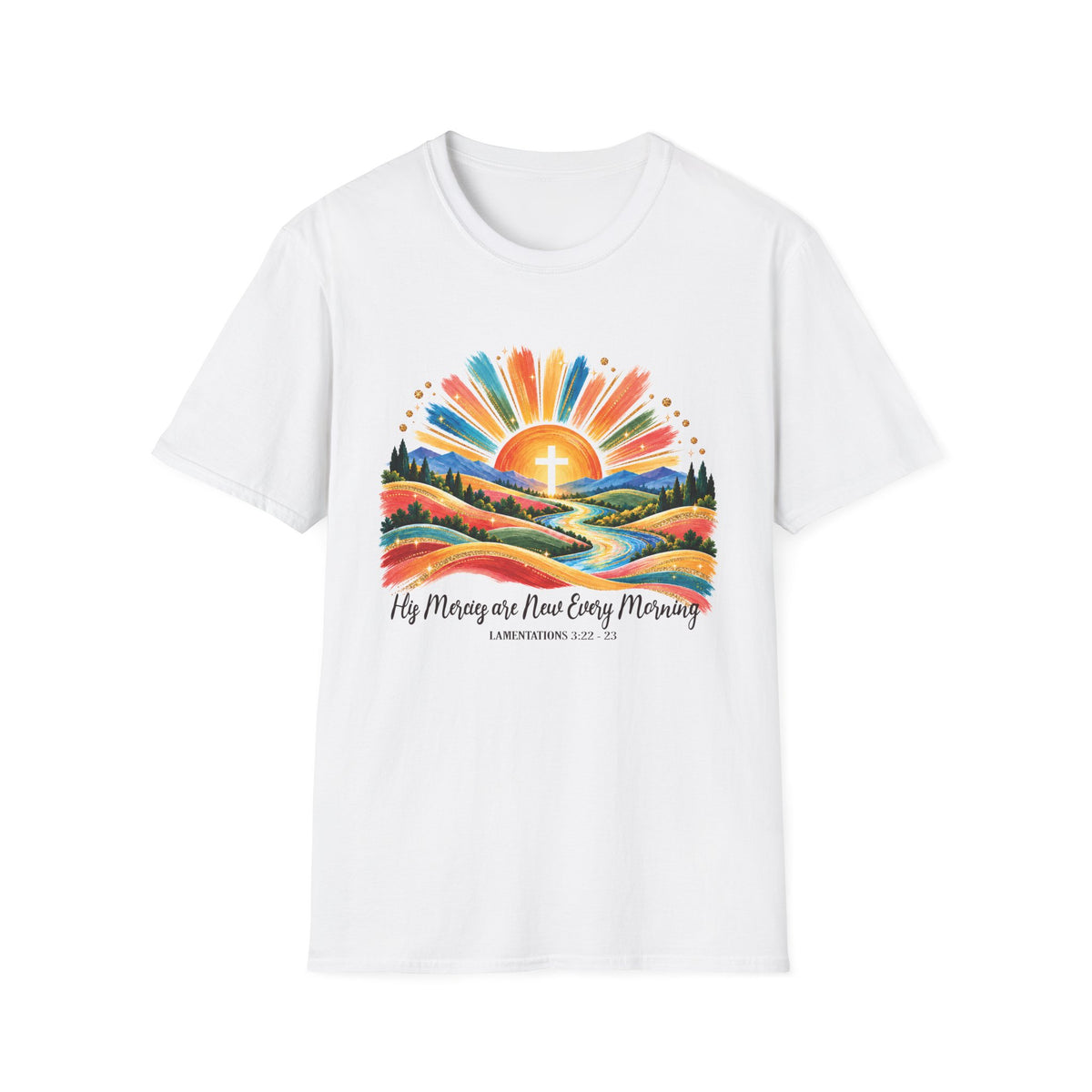 His Mercies are New Every Morning Lamentations: 22-23  T-Shirt