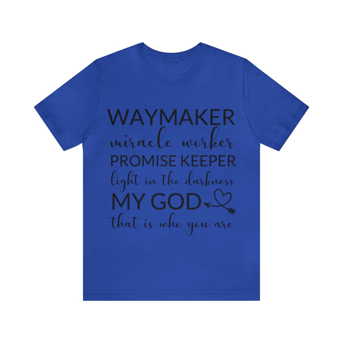 Waymaker Promise Keeper Light in the Darkness - Unisex Jersey Short Sleeve Tee