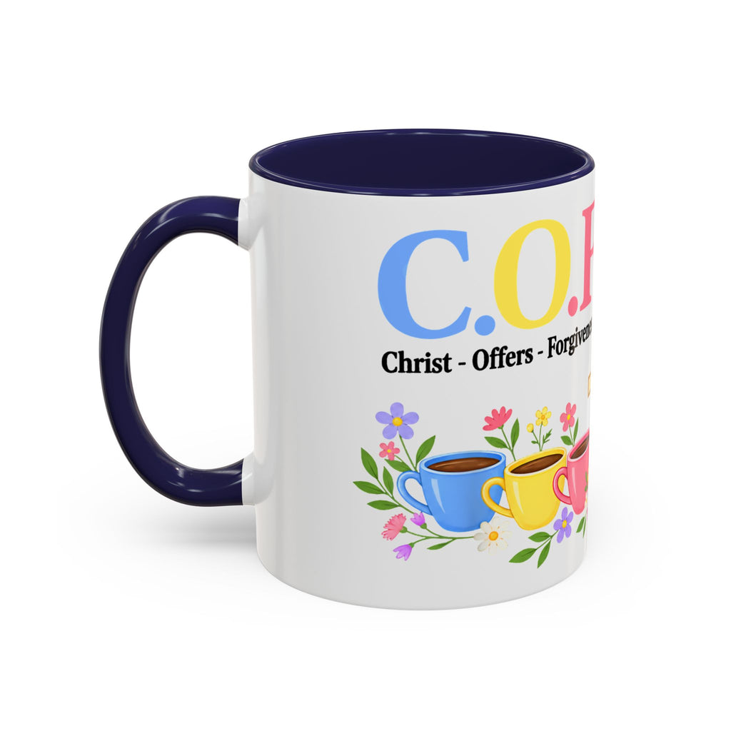 Coffee Lover Floral Graphic - C.o.f.f.e.e. (Christ - Offers - Forgiveness - For Everyone - Everywhere)  Accent Coffee Mug (11, 15oz)