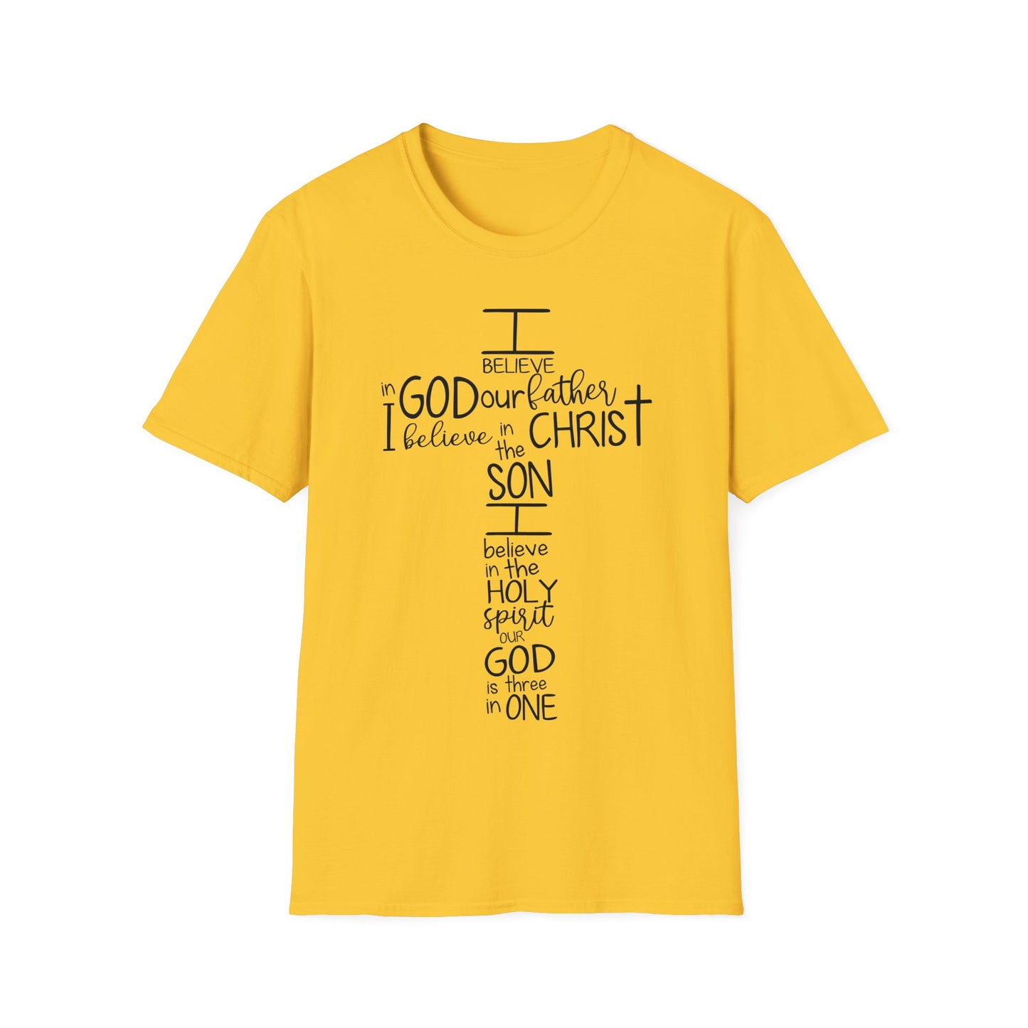 I Believe In GOD the Father - Unisex Softstyle T-Shirt