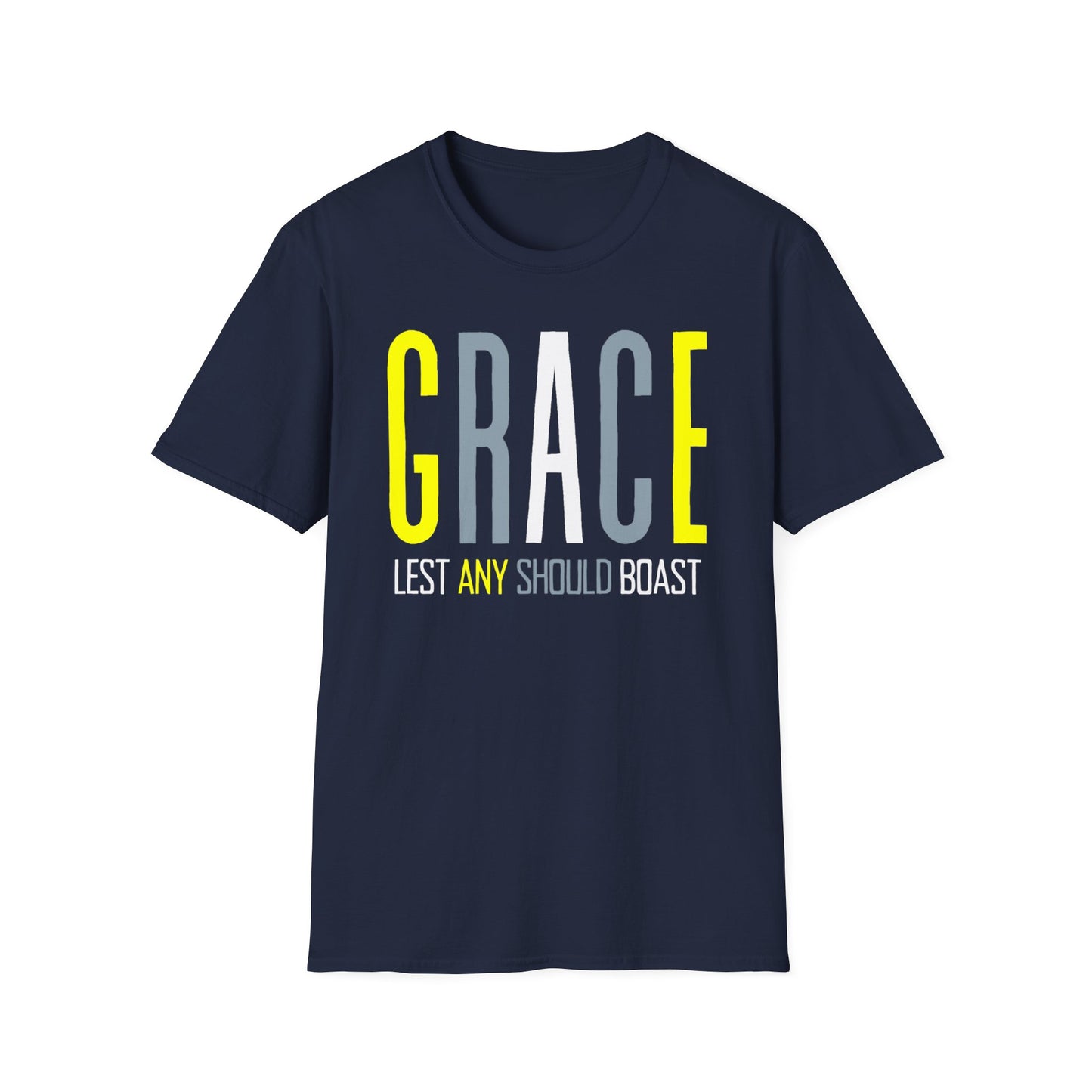 GRACE Lest Any Should Boast - Men's and Woman's Softstyle T-Shirt