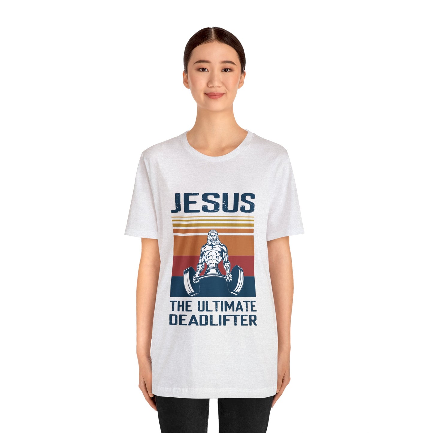 JESUS The Ultimate Dead Lifter - Unisex Jersey Short Sleeve Tee