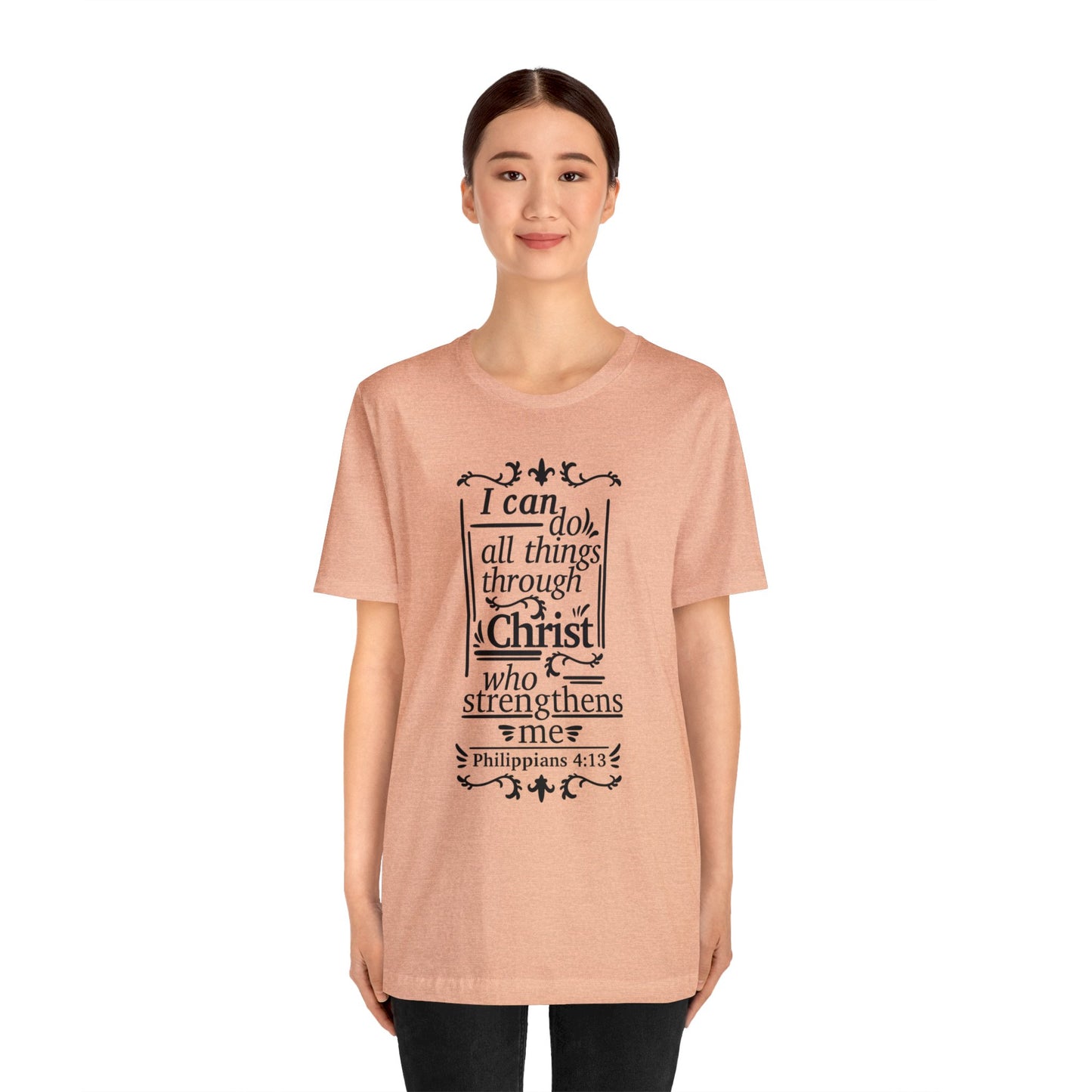 I Can Do All Things - Unisex Jersey Short Sleeve Tee