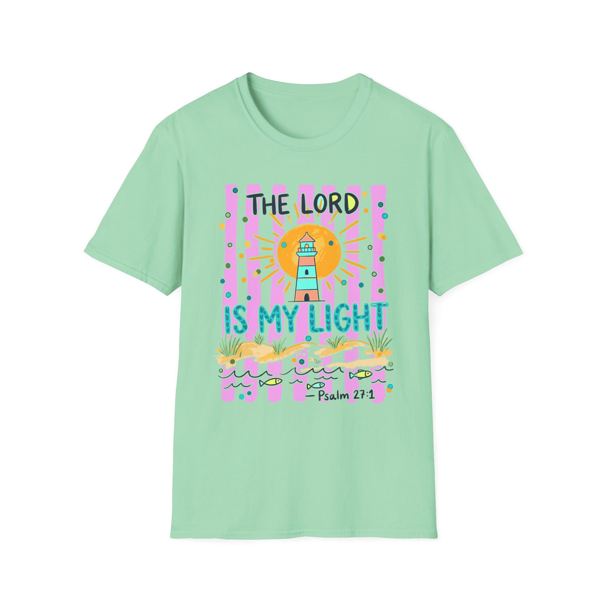 The Lord Is My Light Lighthouse Christian T-Shirt — Psalm 27:1  Inspirational Tee