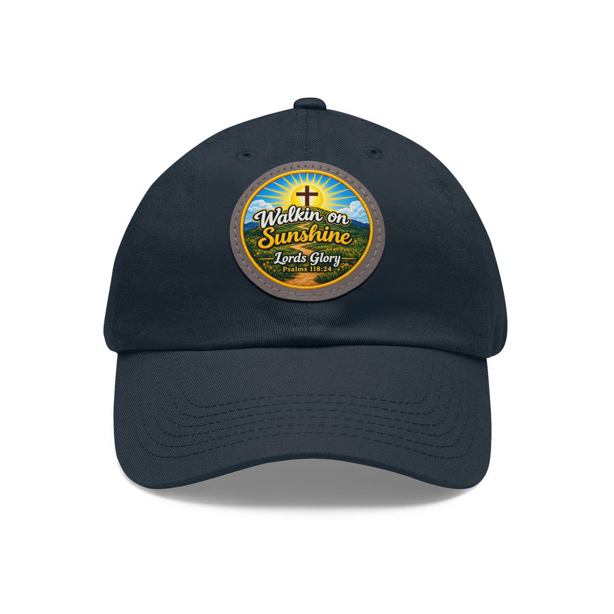 Walkin on Sunshine Leather Patch Mom and Dad Hat — Faith-Inspired Baseball Cap Many Patch Colors