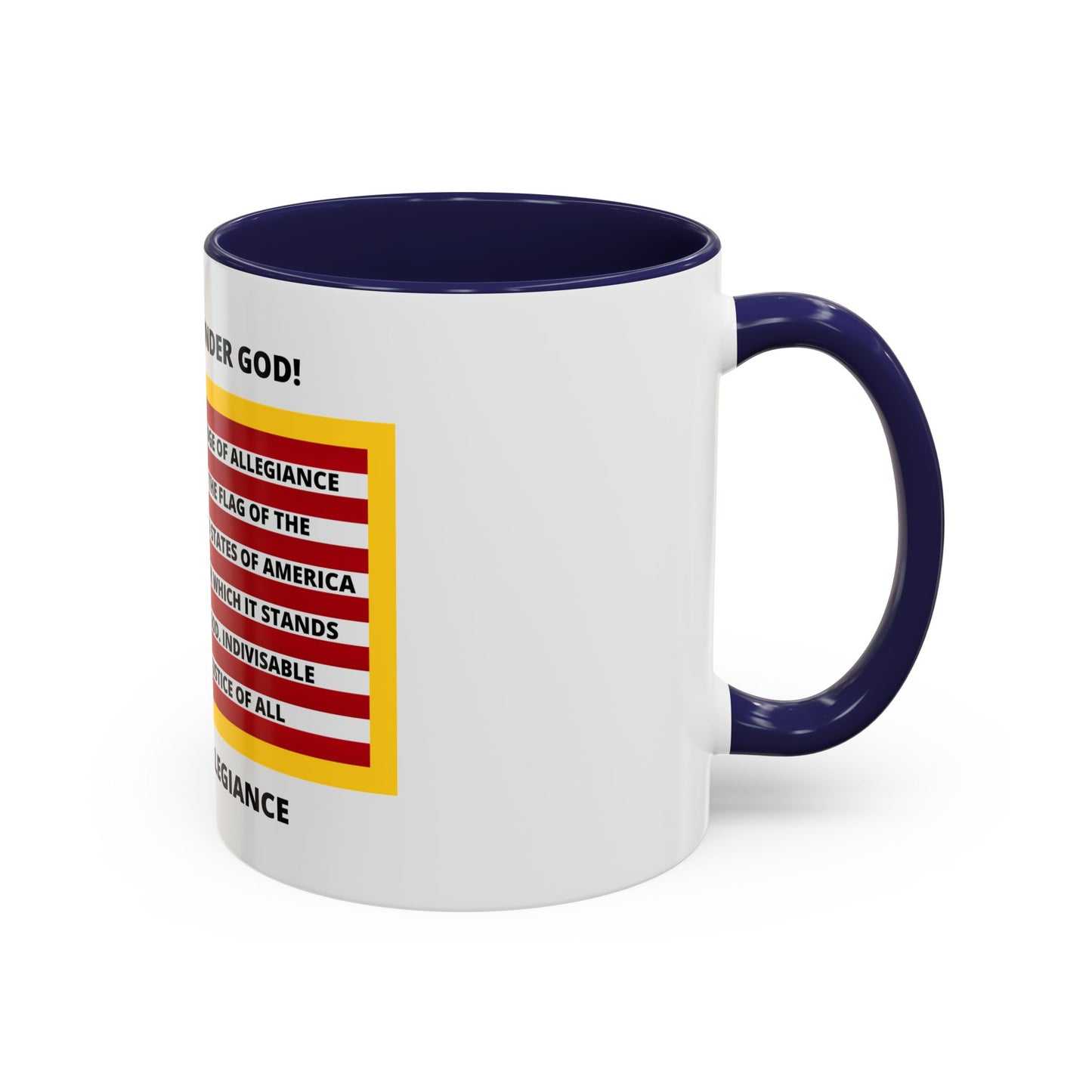 Pledge of Allegiance One Nation Under GOD! Accent Coffee Mug, 11oz