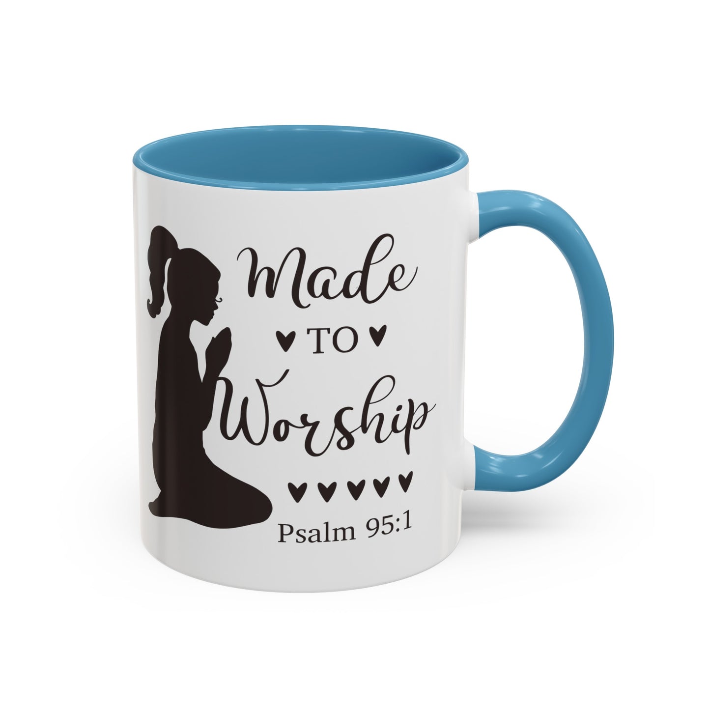 MADE TO WORSHIP - Psalm 95:1 5 Colors Accent Coffee Mug, 11oz