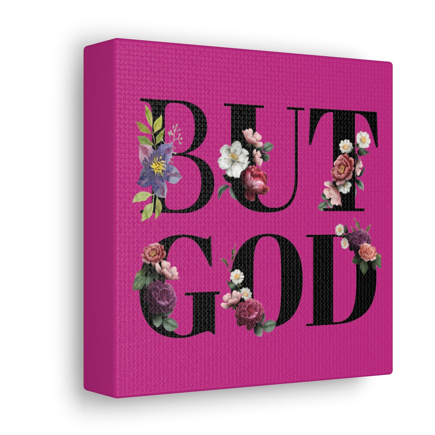 But GOD - Canvas Gallery Wraps - Pink