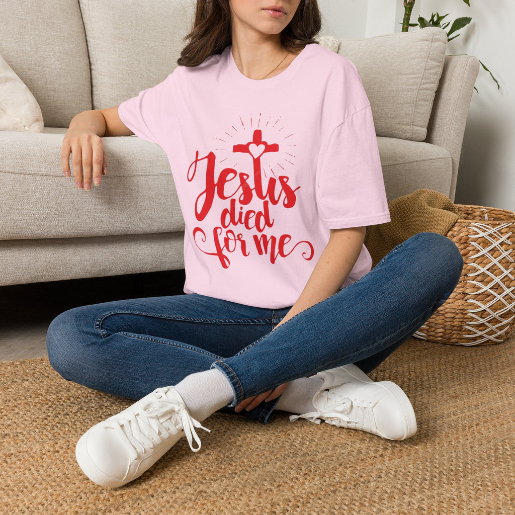 Jesus Died for Me Christian Faith T-Shirt