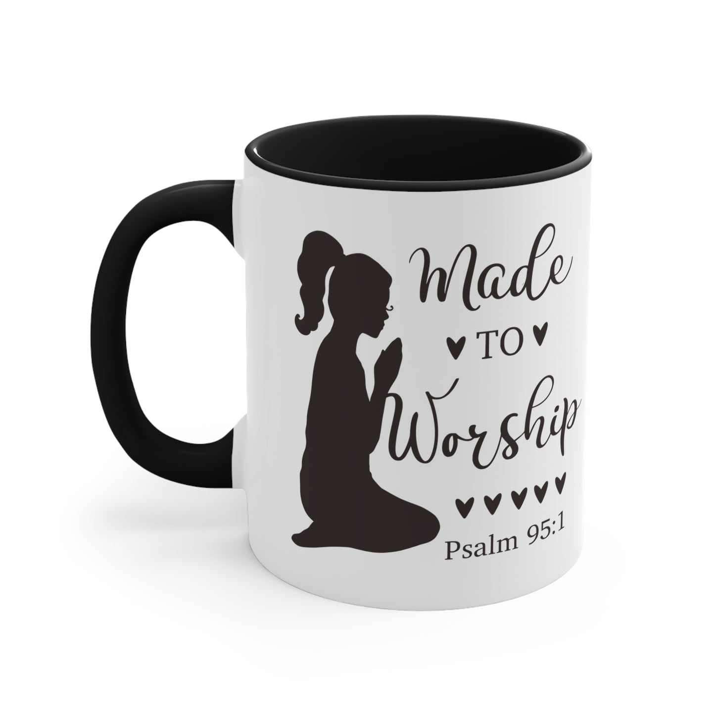 MADE TO WORSHIP - Psalm 95:1 5 Colors Accent Coffee Mug, 11oz