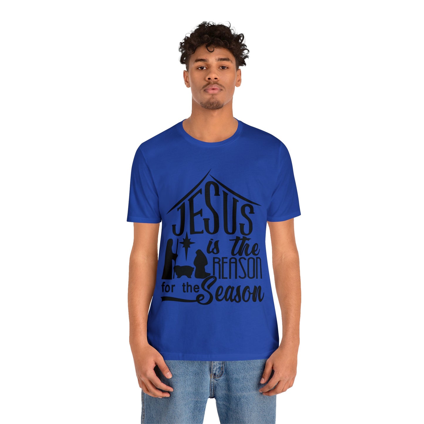 Reason for the Season - Unisex Jersey Short Sleeve Tee