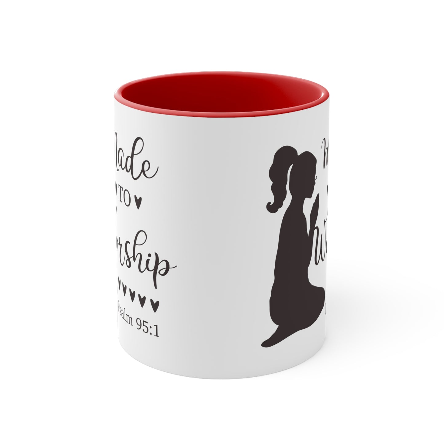 MADE TO WORSHIP - Psalm 95:1 5 Colors Accent Coffee Mug, 11oz