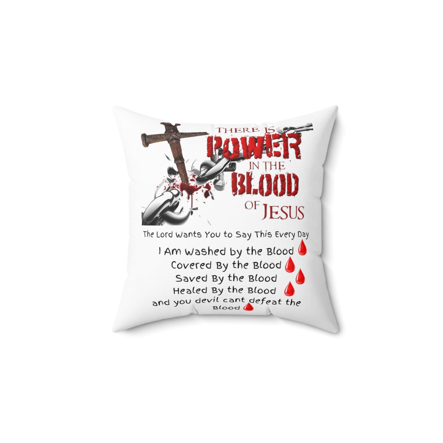 There's Power in the Blood of Jesus - Spun Polyester Square Pillow