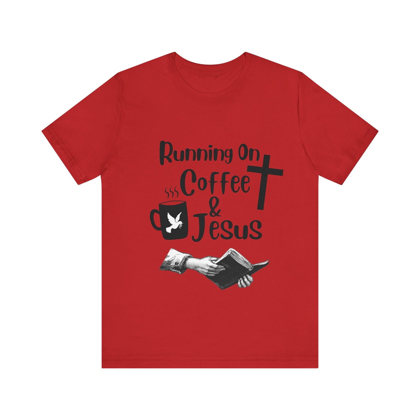 Running On Coffee and JESUS - Unisex Jersey Short Sleeve Tee