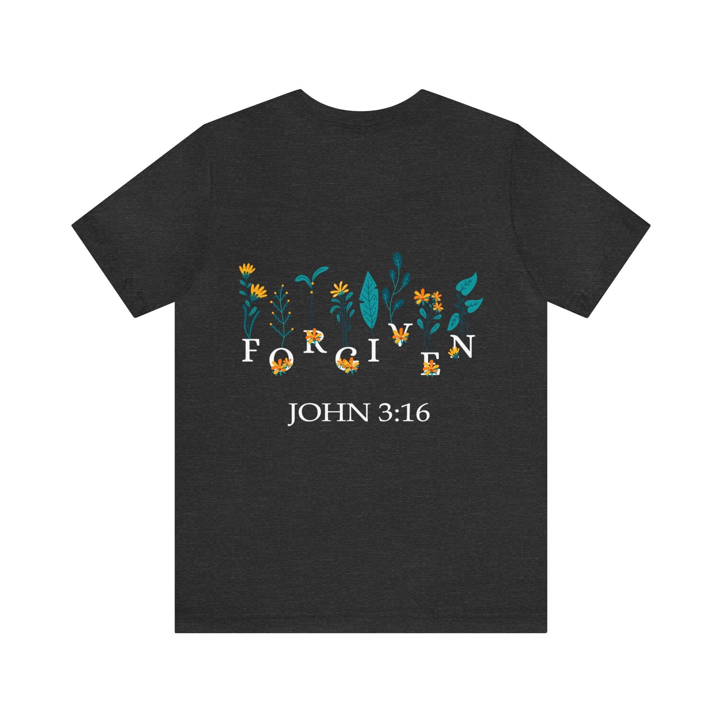 FORGIVEN JOHN 3:16 - Unisex Jersey Short Sleeve Tee