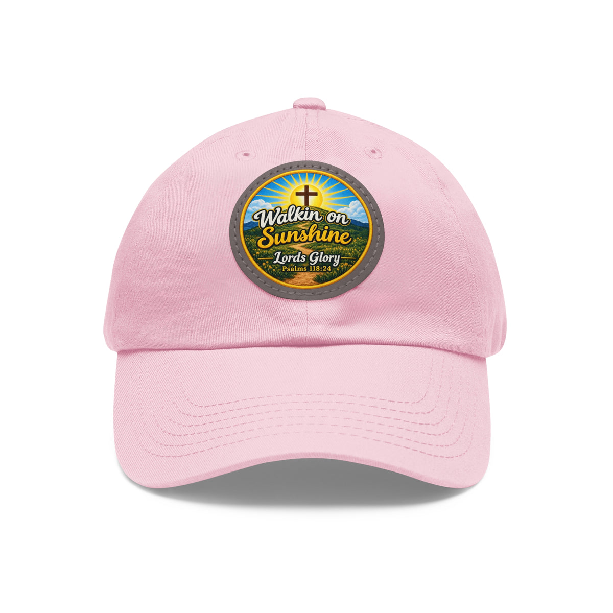 Walkin on Sunshine Leather Patch Mom and Dad Hat — Faith-Inspired Baseball Cap Many Patch Colors