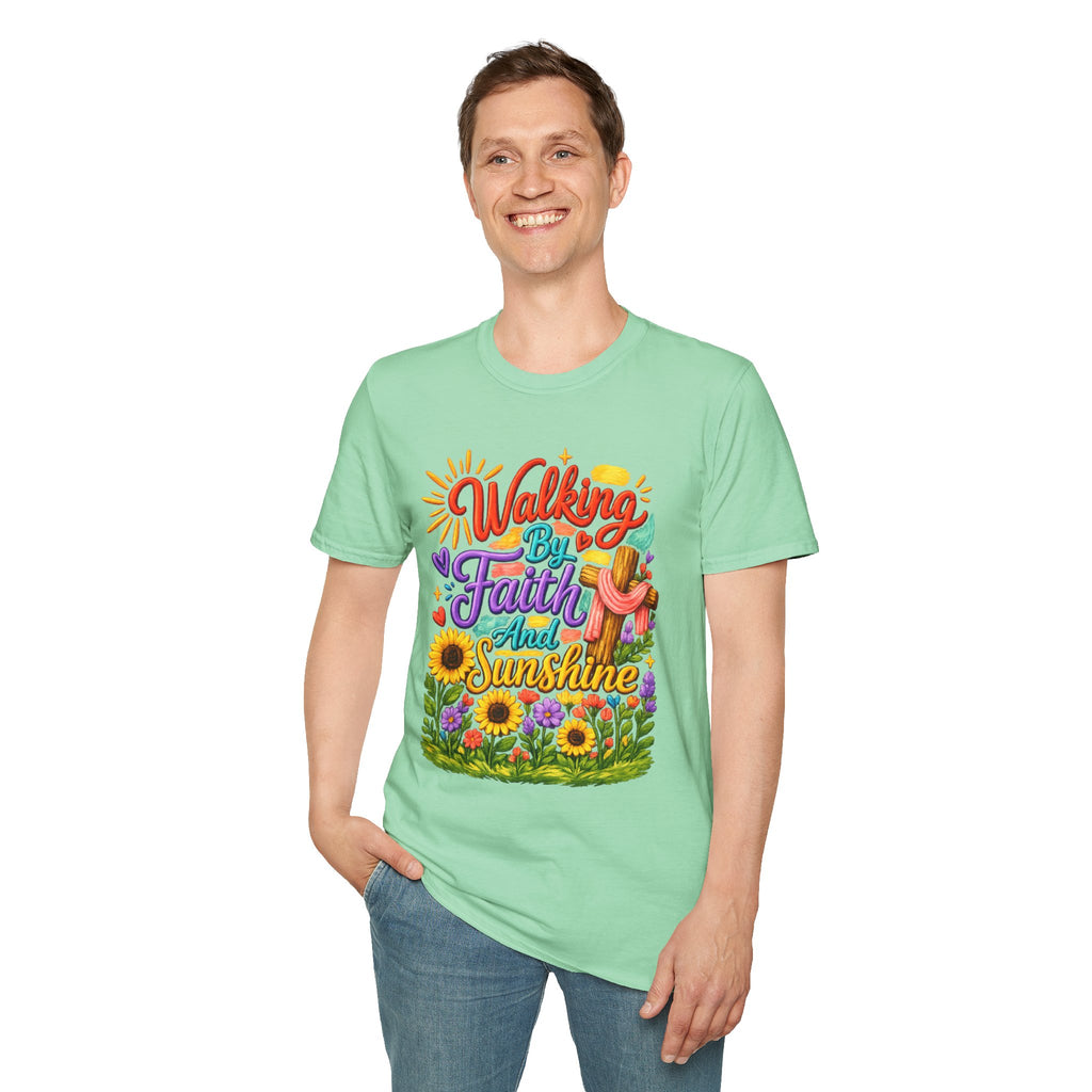 Walking By Faith and Sunshine T-Shirt