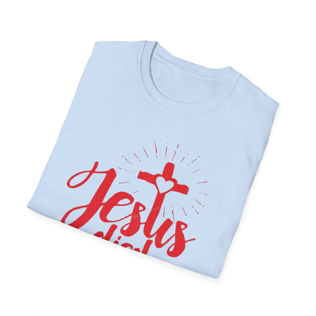 Jesus Died for Me Christian Faith T-Shirt