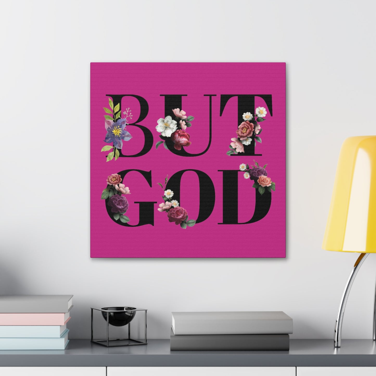 But GOD - Canvas Gallery Wraps - Pink