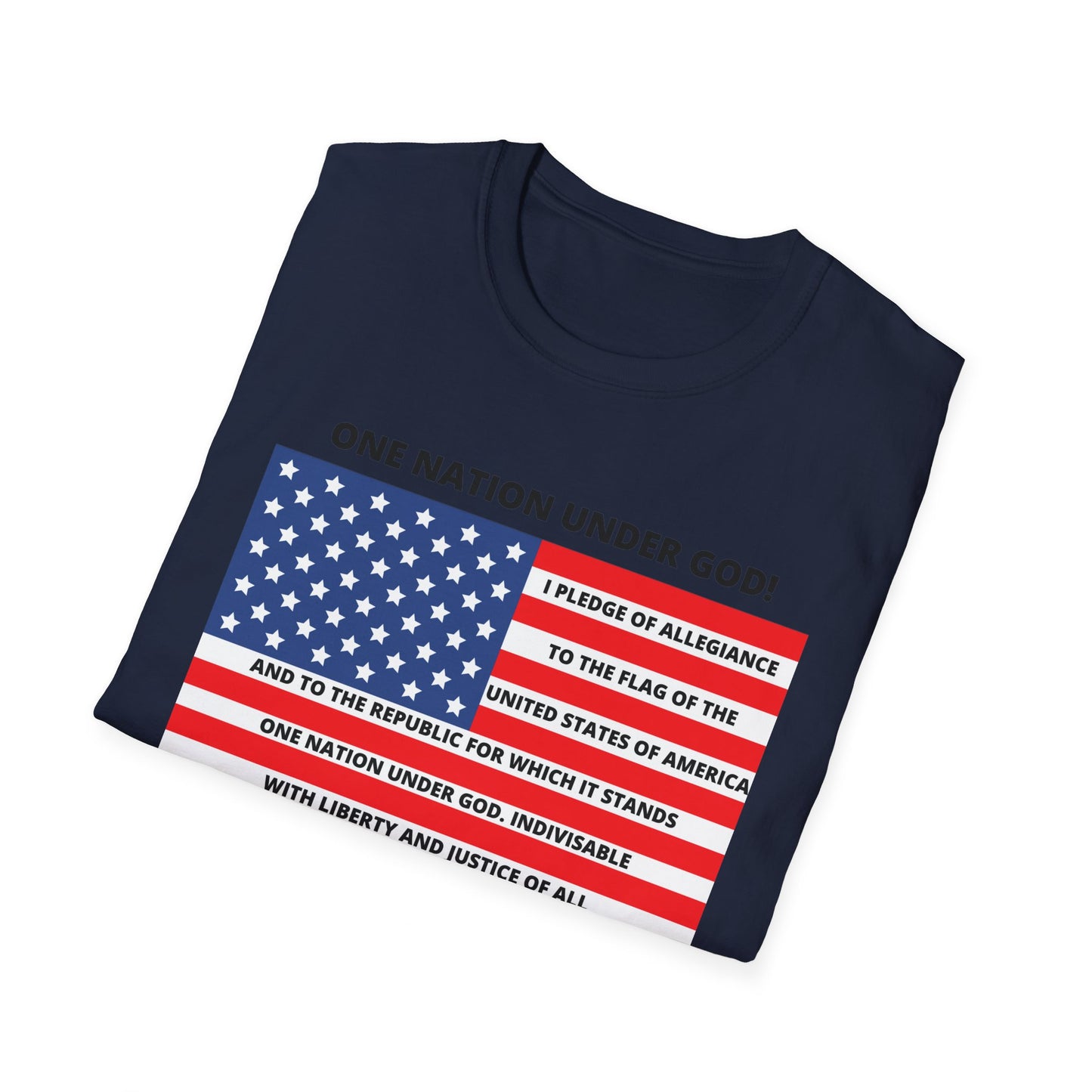 Pledge of Allegiance One Nation under GOD! Unisex Softstyle T-Shirt