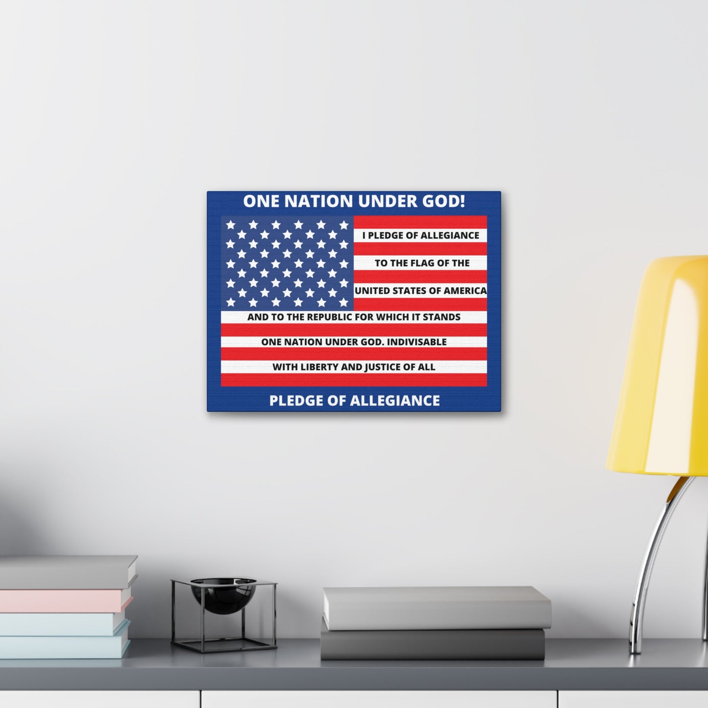 One Nation Under GOD Pledge of Allegiance Canvas Gallery Wraps