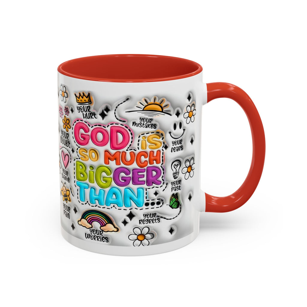 God Is So Much Bigger Than Coffee Mug