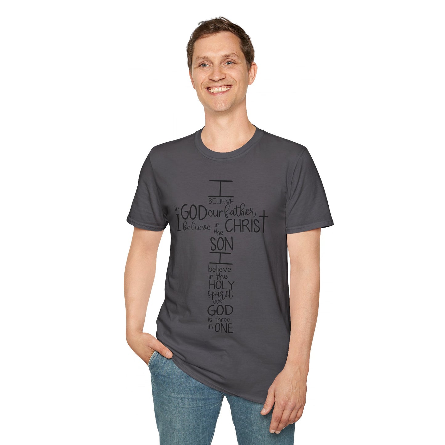 I Believe In GOD the Father - Unisex Softstyle T-Shirt