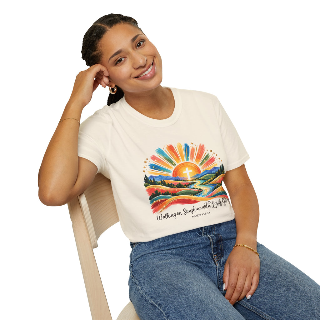Walking On Sunshine with Lords Glory - with Lori Faith and Hope Christian Sunrise T-Shirt