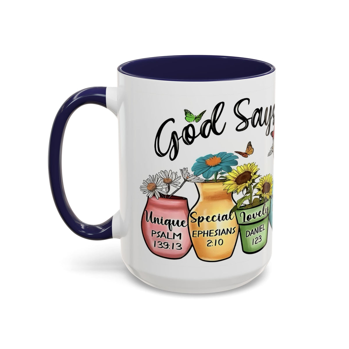God Says You Are - You Are Loved Christian Bible Verse Coffee Mug