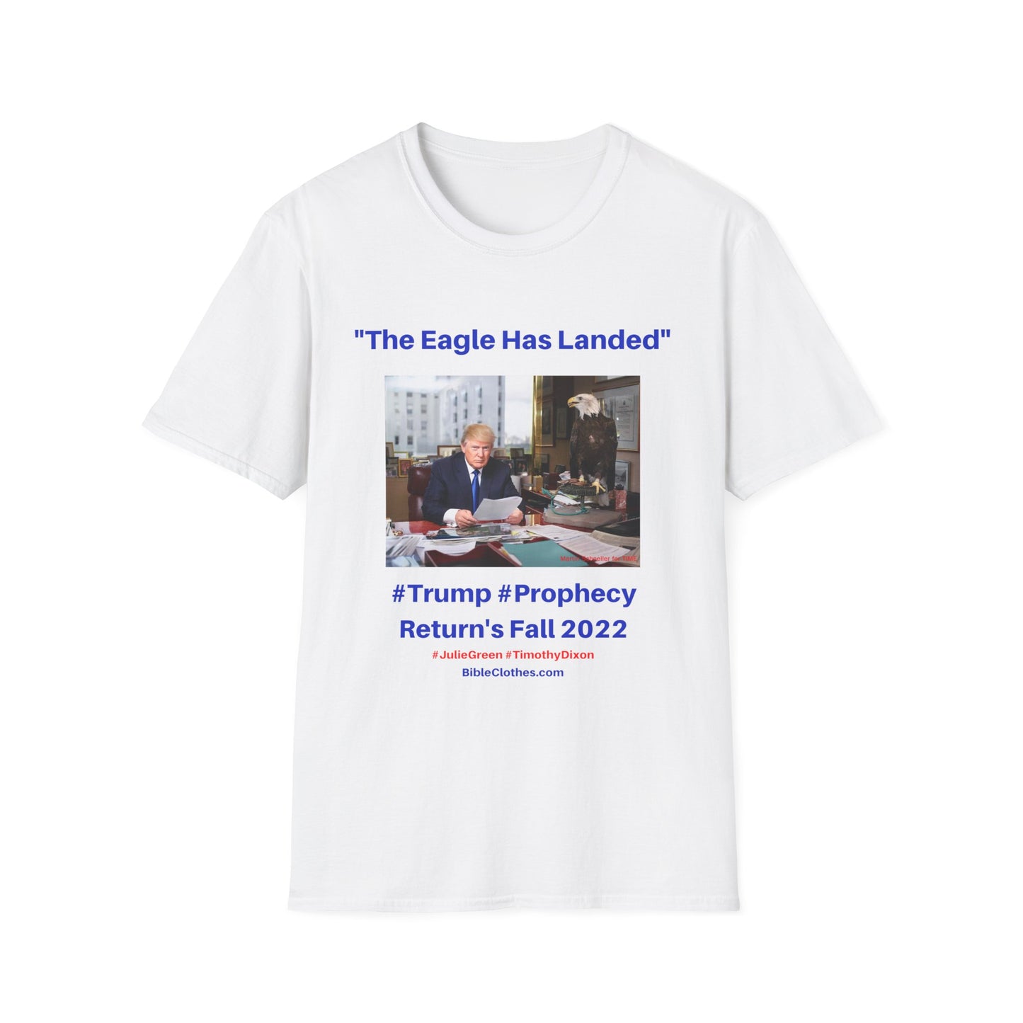 Trumps Prophecy Returns Fall 2022 / Prophets Julie Green Timothy Dixon / Men's and Woman's Softstyle T-Shirt