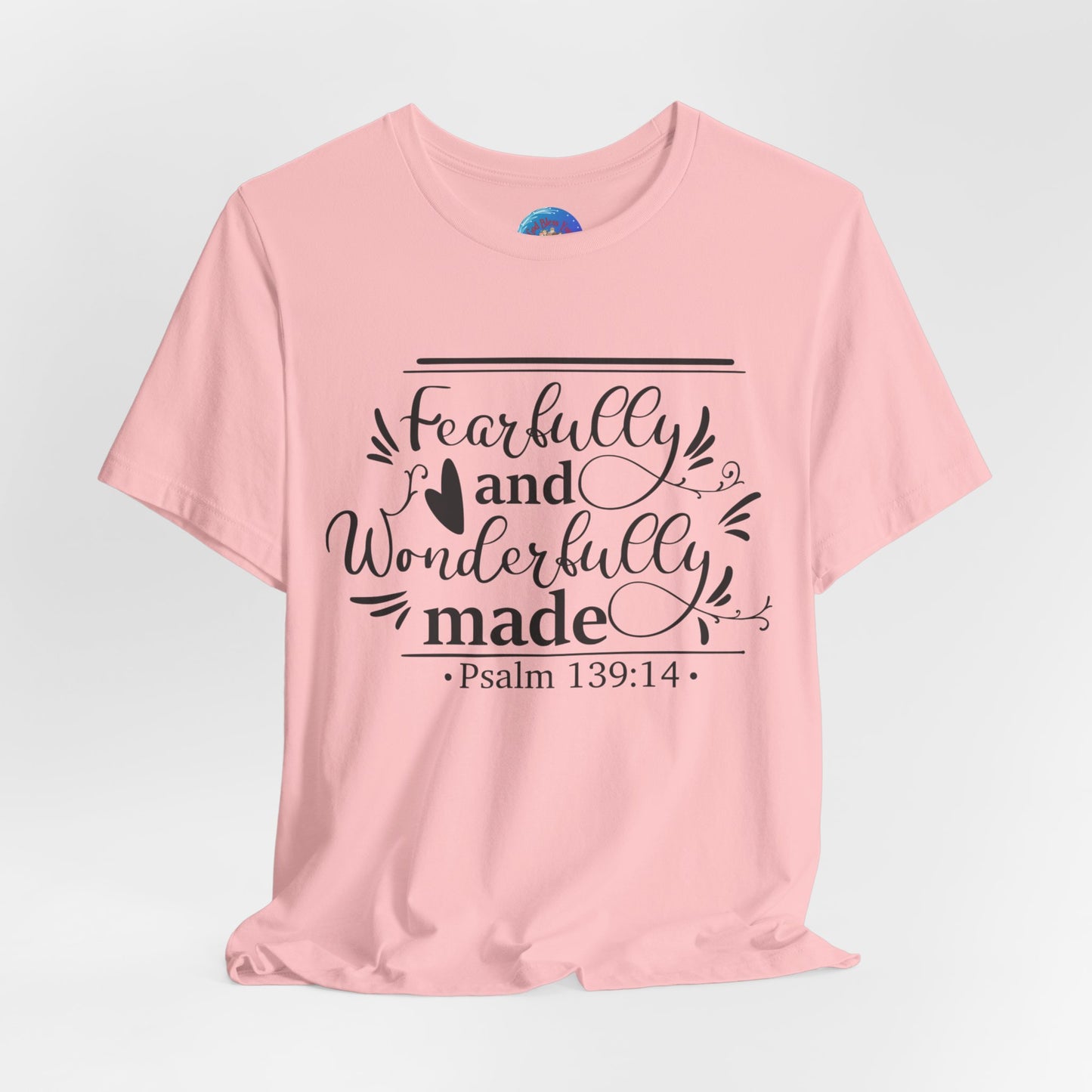 Fearfully and Wonderfully Made - Unisex Jersey Short Sleeve Tee