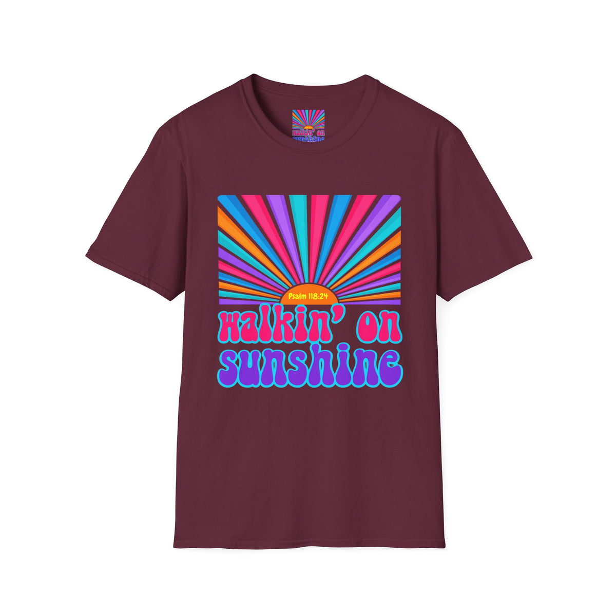Walkin' On Sunshine Lords Glory with Lori Psalm 118:24 Retro T-Shirt — 70s Rainbow Sun Graphic Tee