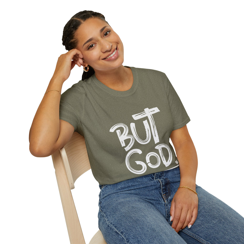 But GOD - Mens and Womans  Softstyle T-Shirt