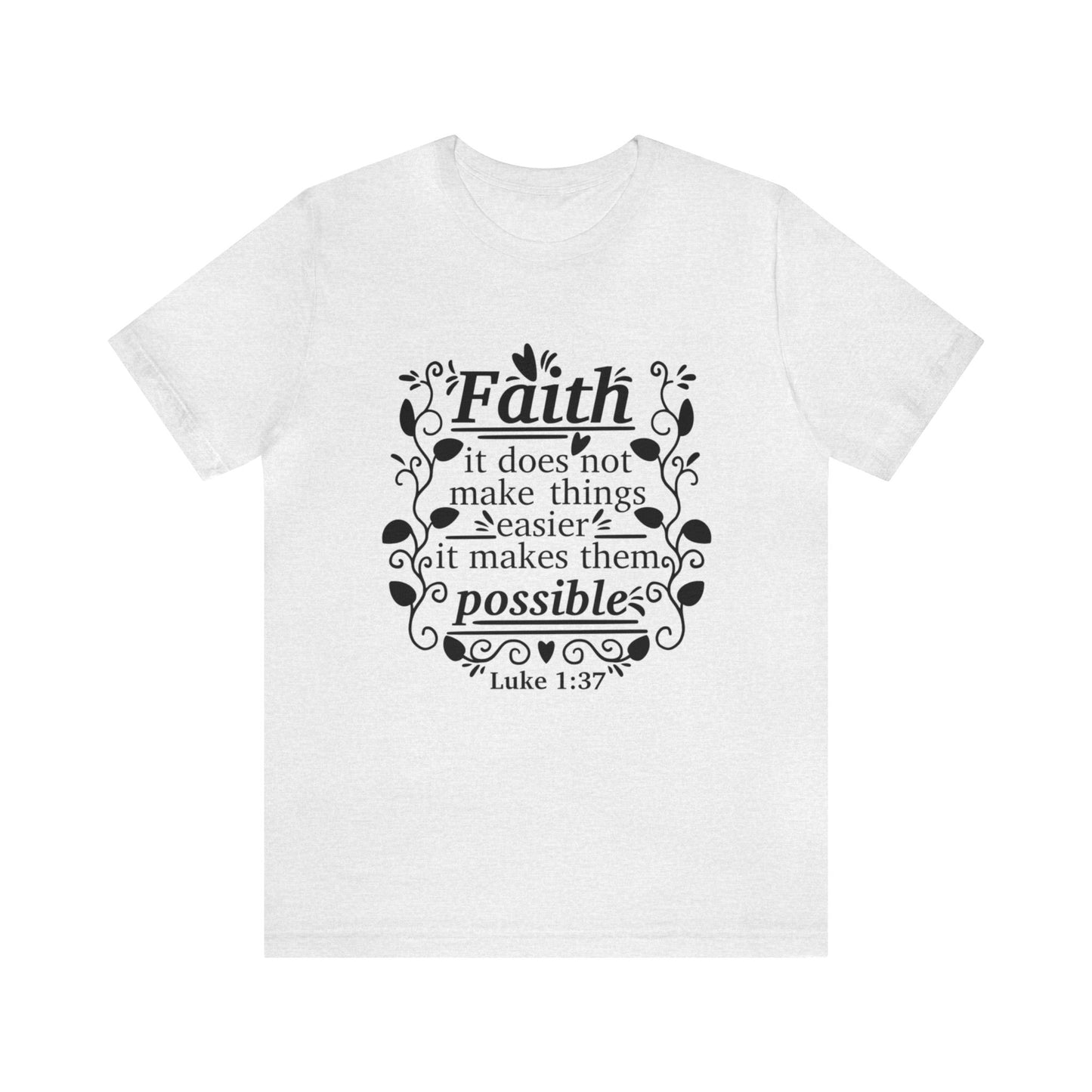 Faith - Unisex Jersey Short Sleeve Tee