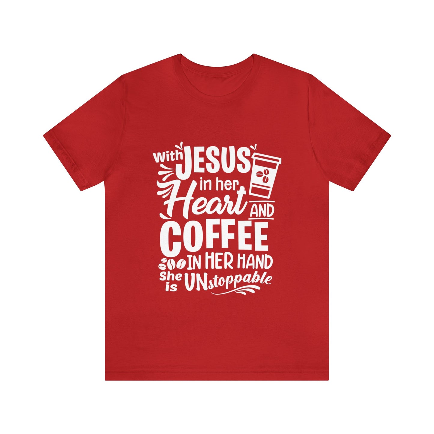 JESUS in Her Heart and Coffee - Woman's Jersey Short Sleeve Tee