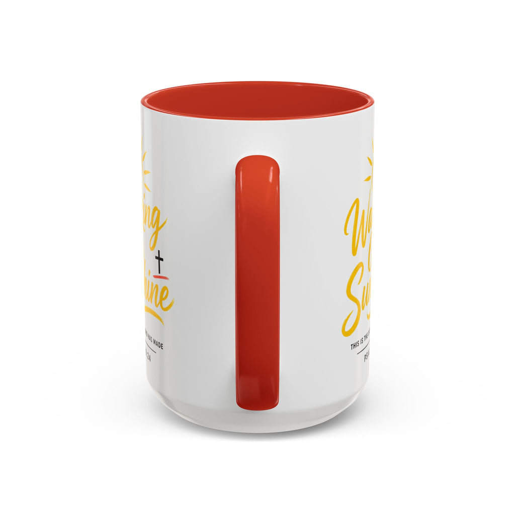 Walking on Sunshine Psalms 118:24  Accent Coffee Mug (11, 15oz)