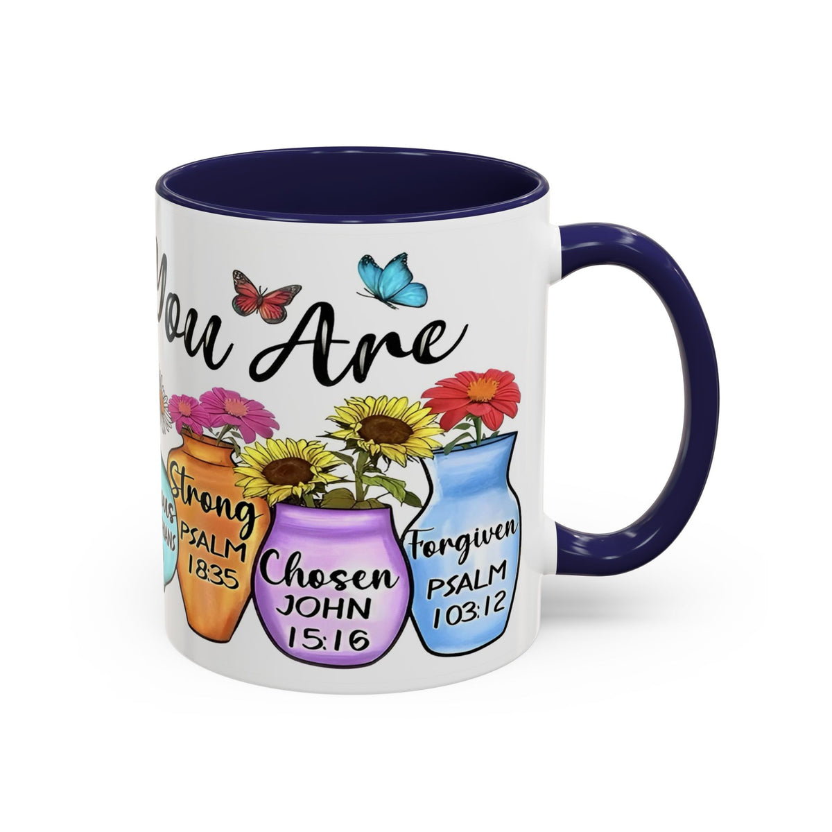 God Says You Are - You Are Loved Christian Bible Verse Coffee Mug