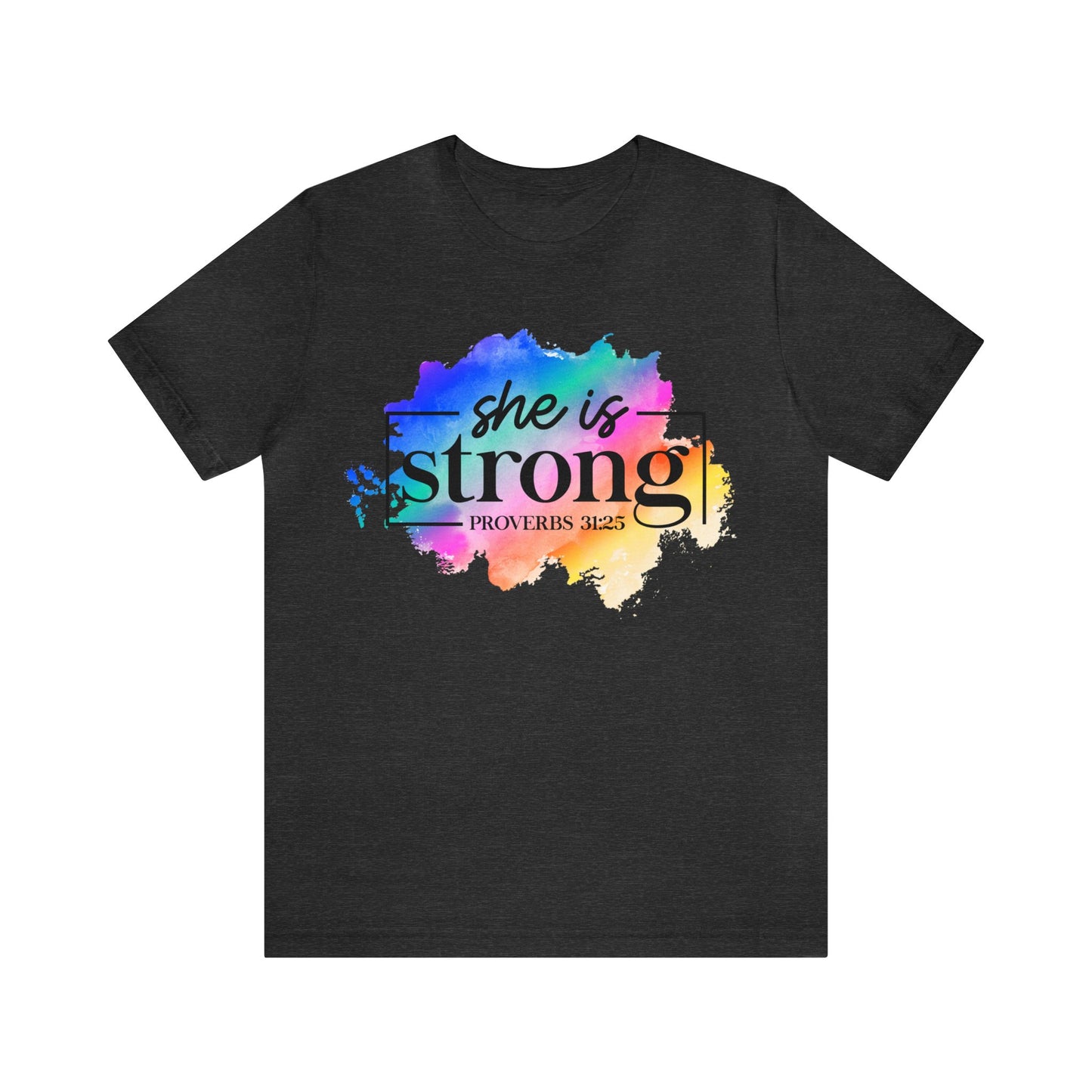 She is Strong - Unisex Jersey Short Sleeve Tee