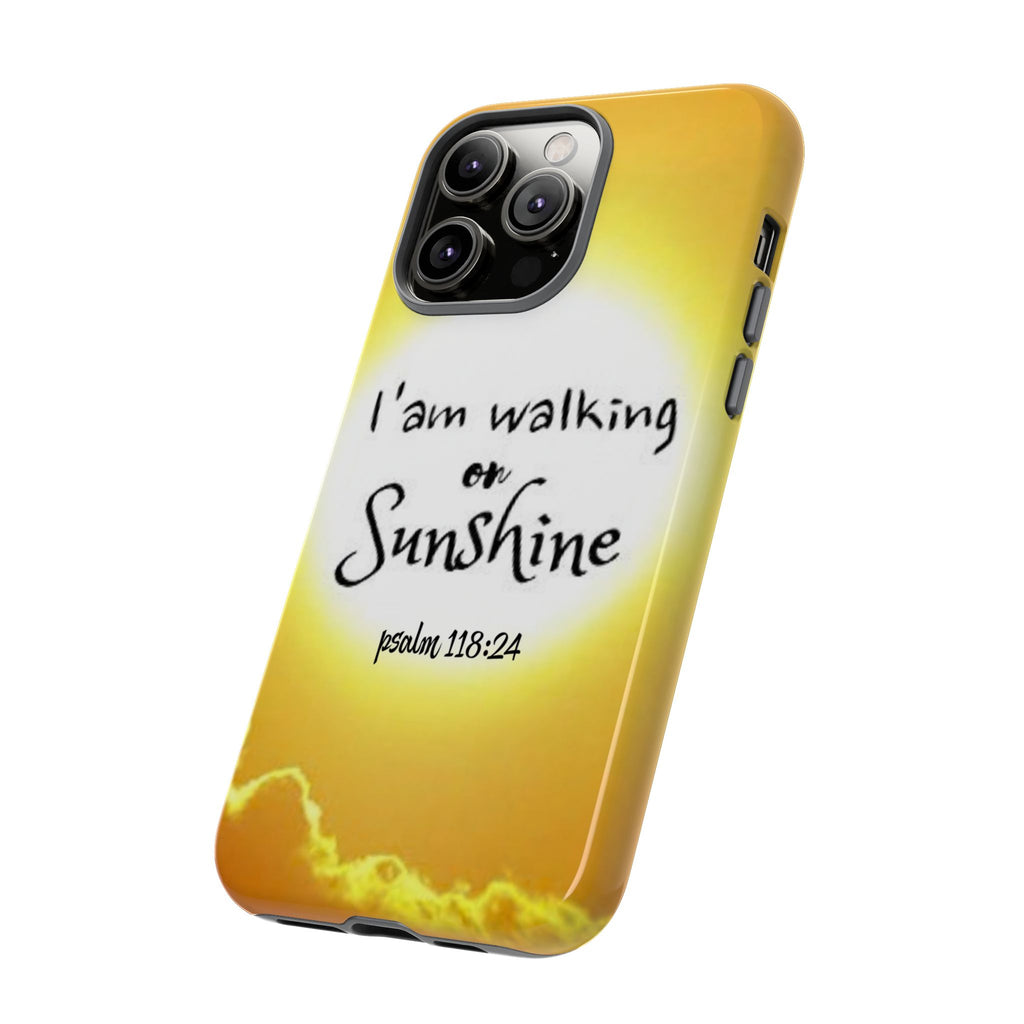 Walking on Sunshine Psalm 118:24 Christian Phone Case — Inspirational Yellow Tough Case