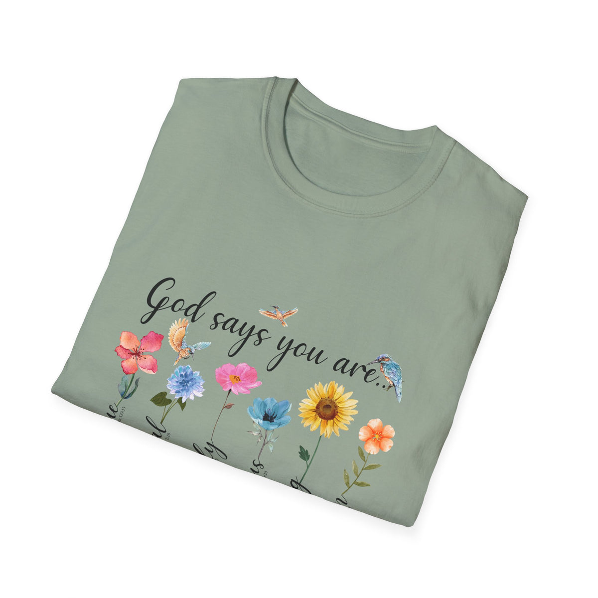 God Says You Are Loved Wildflower T-Shirt