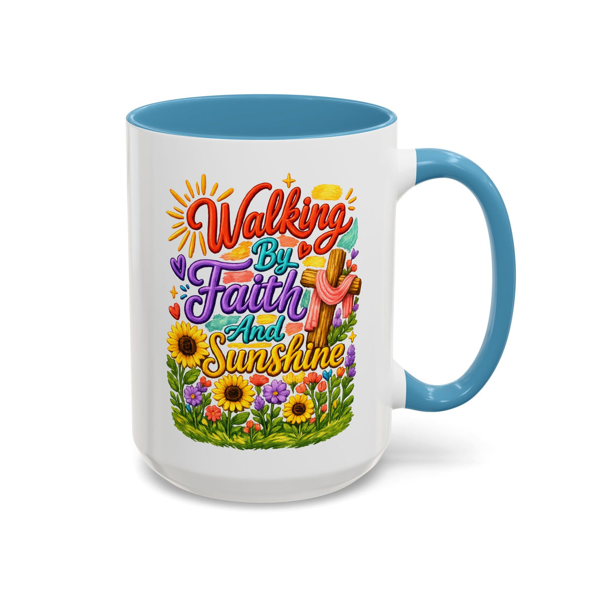 Walking by Faith and Sunshine Inspirational Coffee Mug