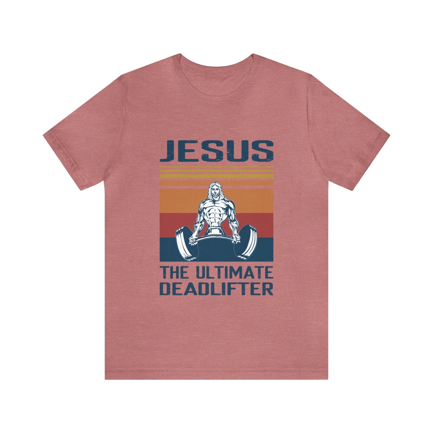 JESUS The Ultimate Dead Lifter - Unisex Jersey Short Sleeve Tee