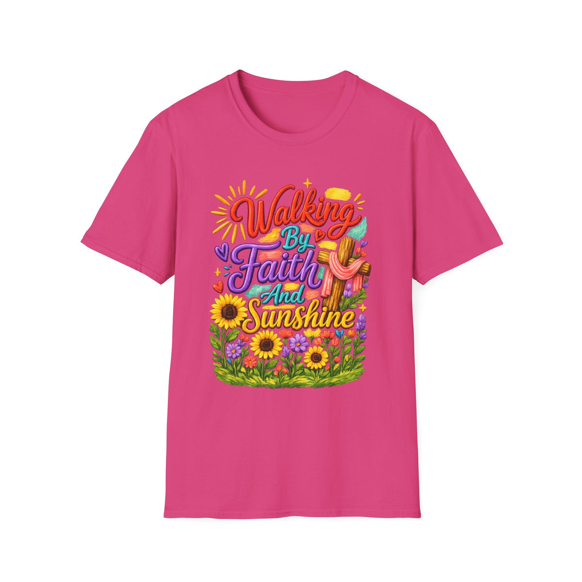 Walking By Faith and Sunshine T-Shirt