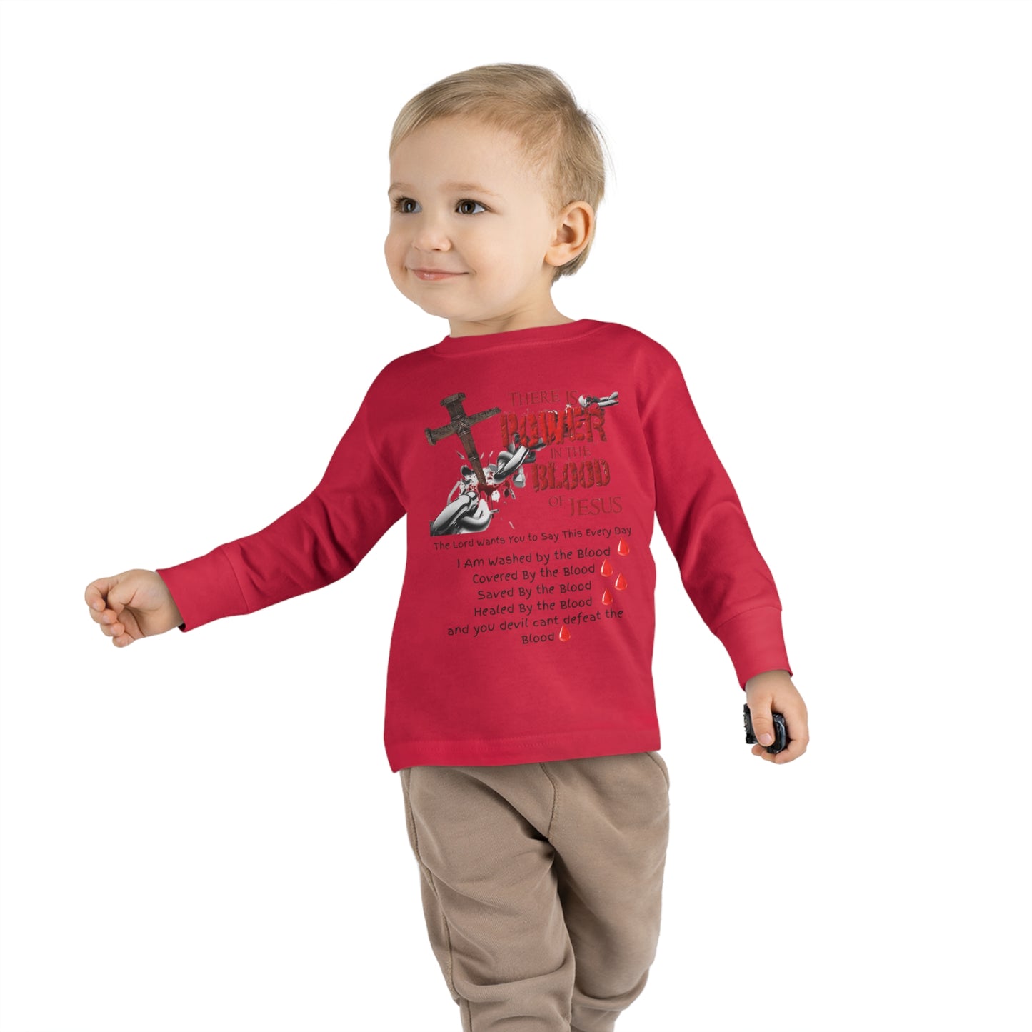 My Toddler is Cover By the Power of the Blood! - Toddler Long Sleeve Tee