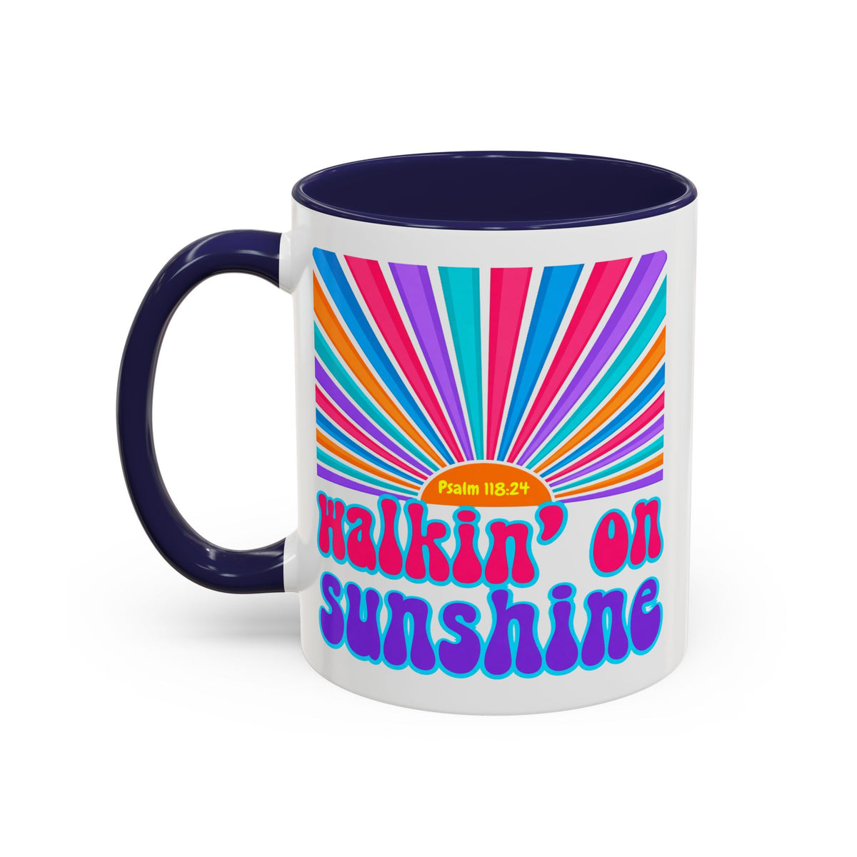 Coffee Mug — "Walkin' on Sunshine" Retro Psalm 118:24 Accent Mug