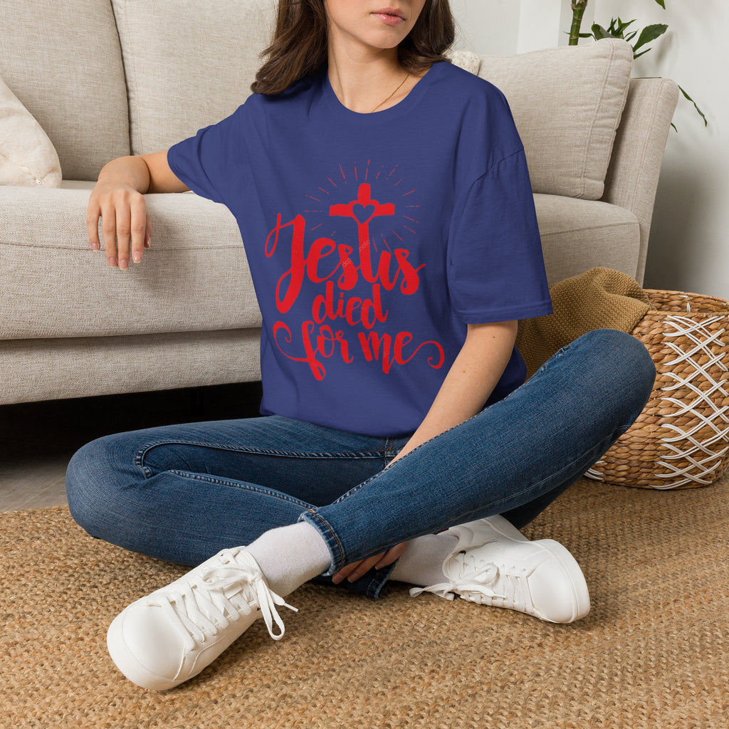 Jesus Died for Me Christian Faith T-Shirt